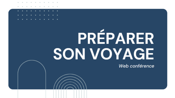 Web-conférence voyage samedi 17 septembre - 10h